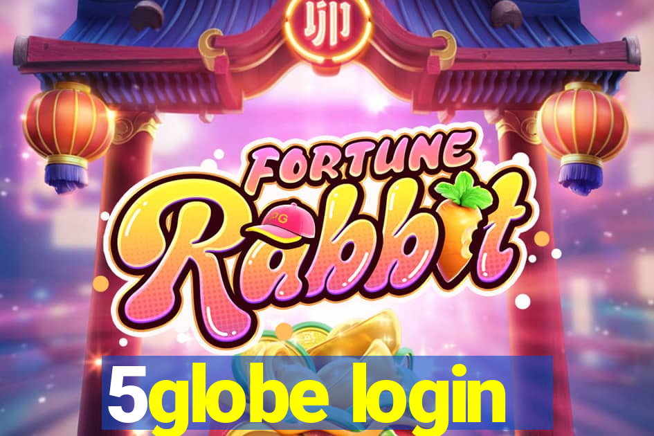 5globe login